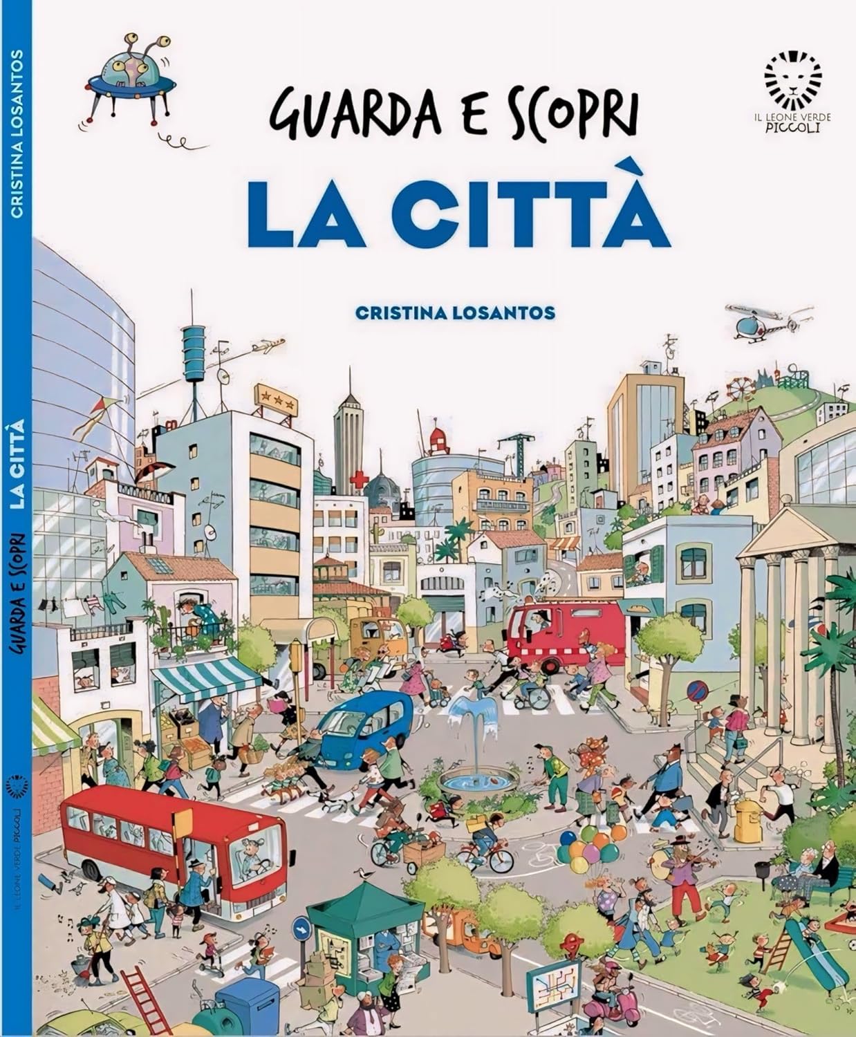 LA CITTÀ: GUARDA E SCOPRI