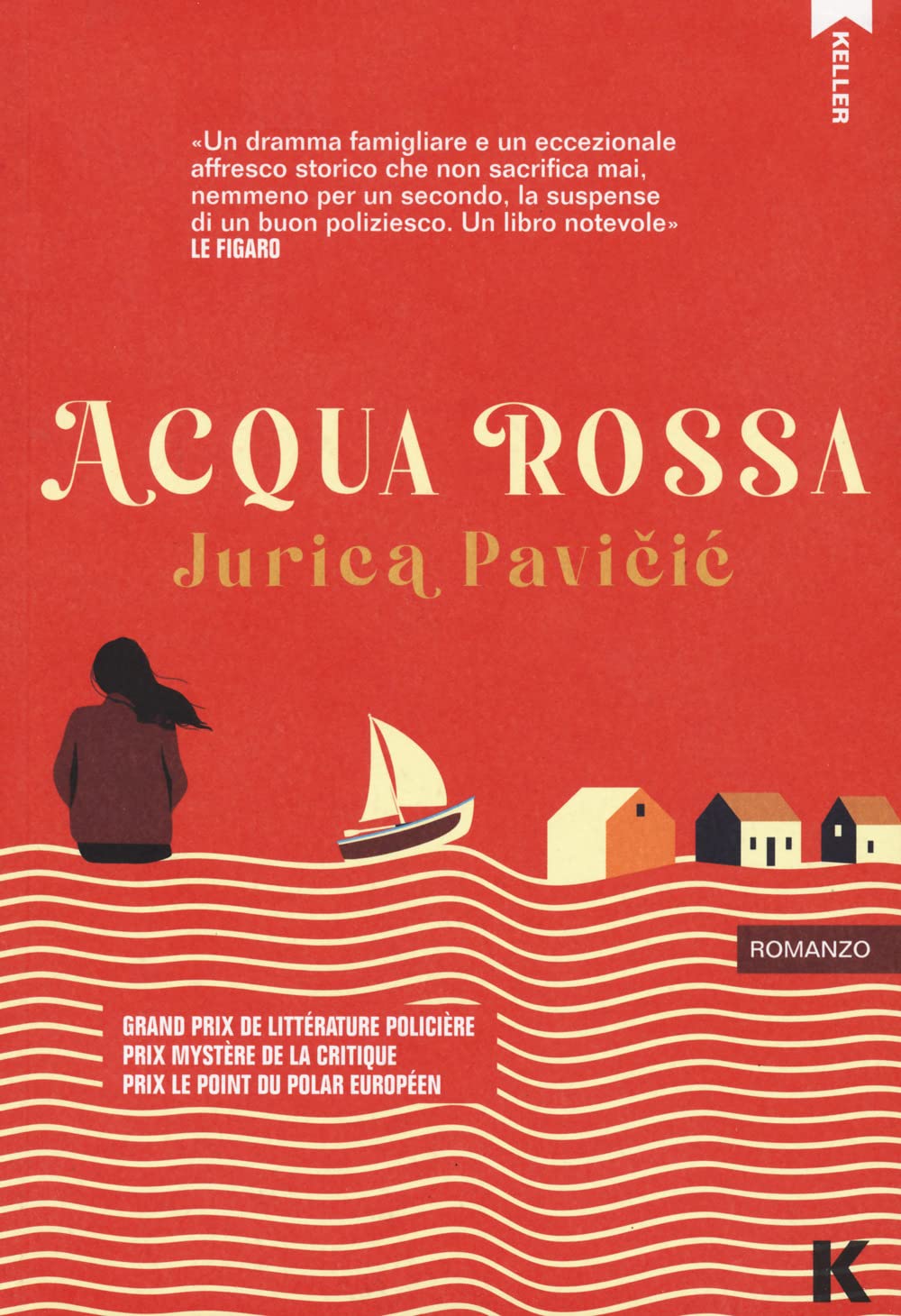 ACQUA ROSSA • Jurica Pavicic