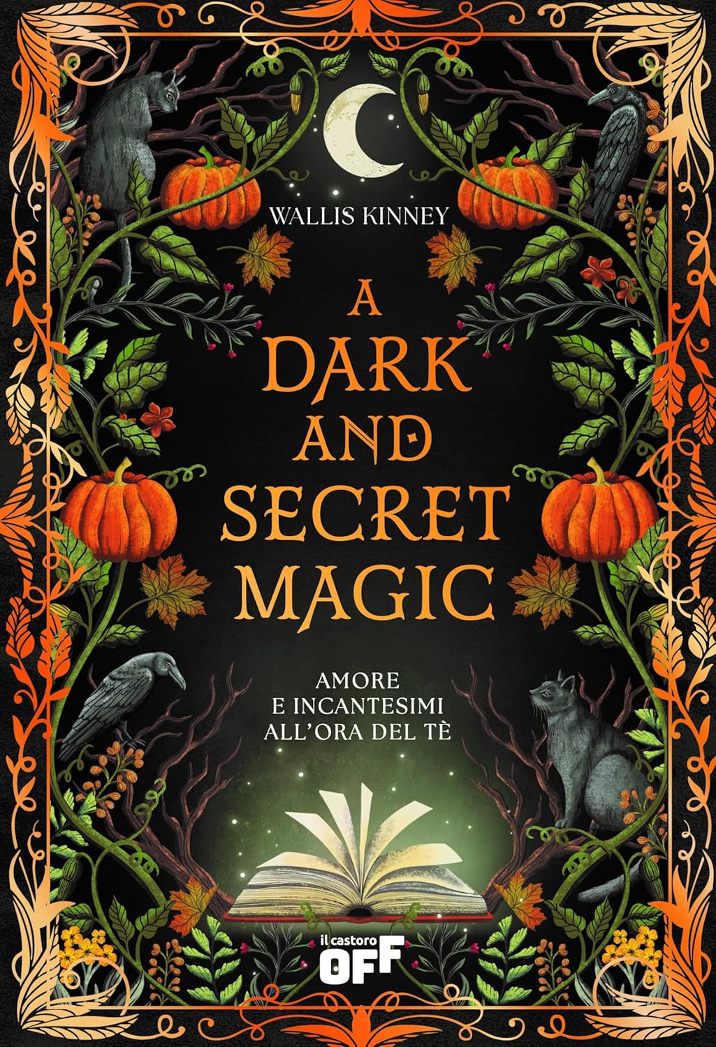 A DARK AND SECRET MAGIC • Wallis Kinney