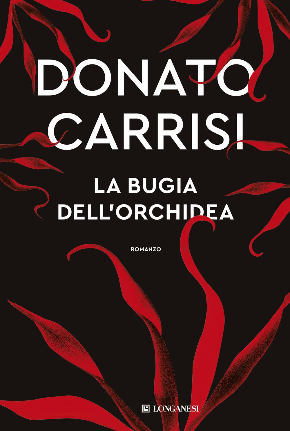 LA BUGIA DELL'ORCHIDEA • Donato Carrisi
