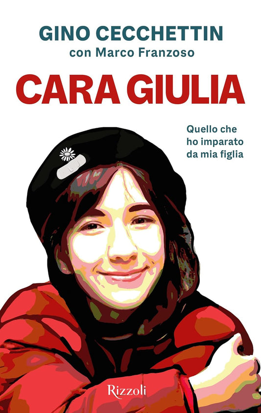 CARA GIULIA. Quello che ho imparato da mia figlia • Gino Cecchettin