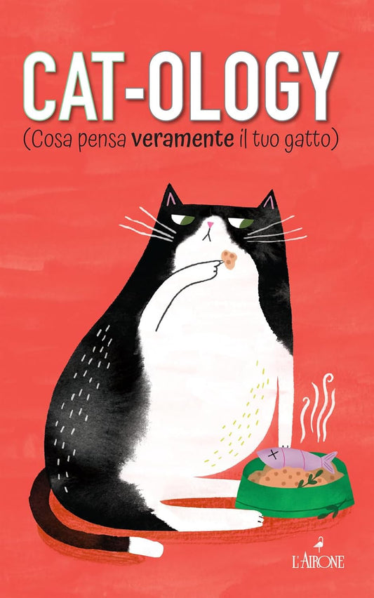 CAT-OLOGY: cosa pensa veramente il tuo gatto • Ruby Foster