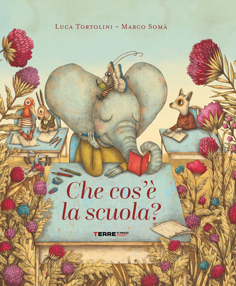 CHE COS'È LA SCUOLA? • L. Tortolini, M. Somà