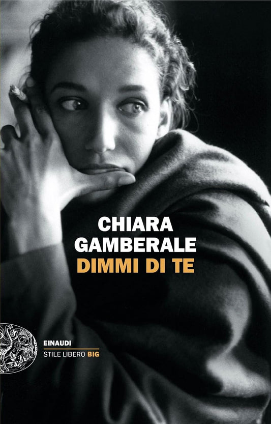 DIMMI DI TE • Chiara Gamberale