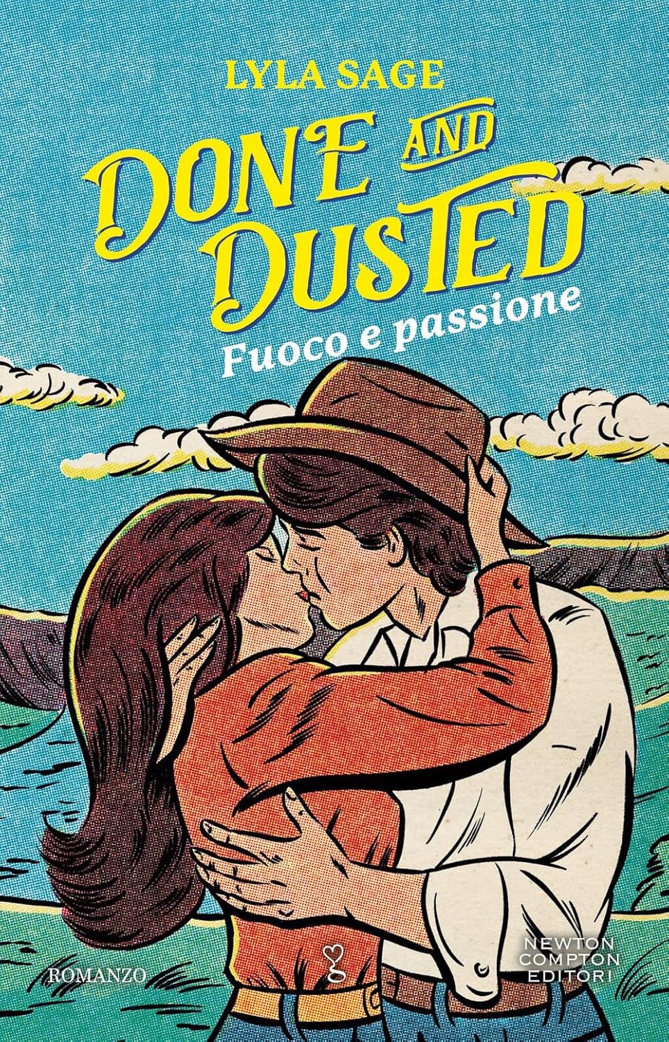 DONE AND DUSTED. FUOCO E PASSIONE • Lily Sage