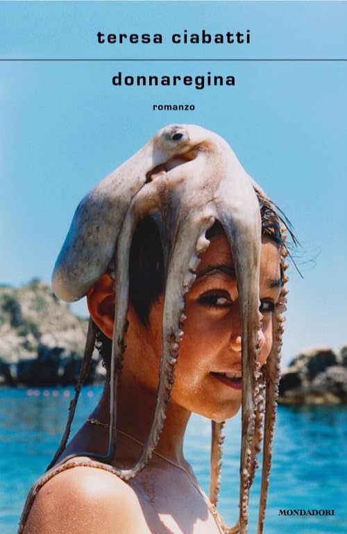 DONNAREGINA • Teresa Ciabatti