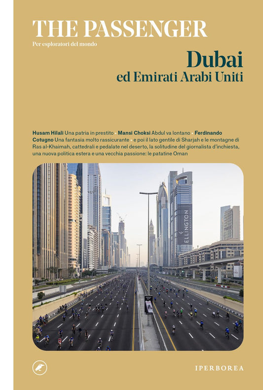 THE PASSENGER: DUBAI E EMIRATI ARABI UNITI