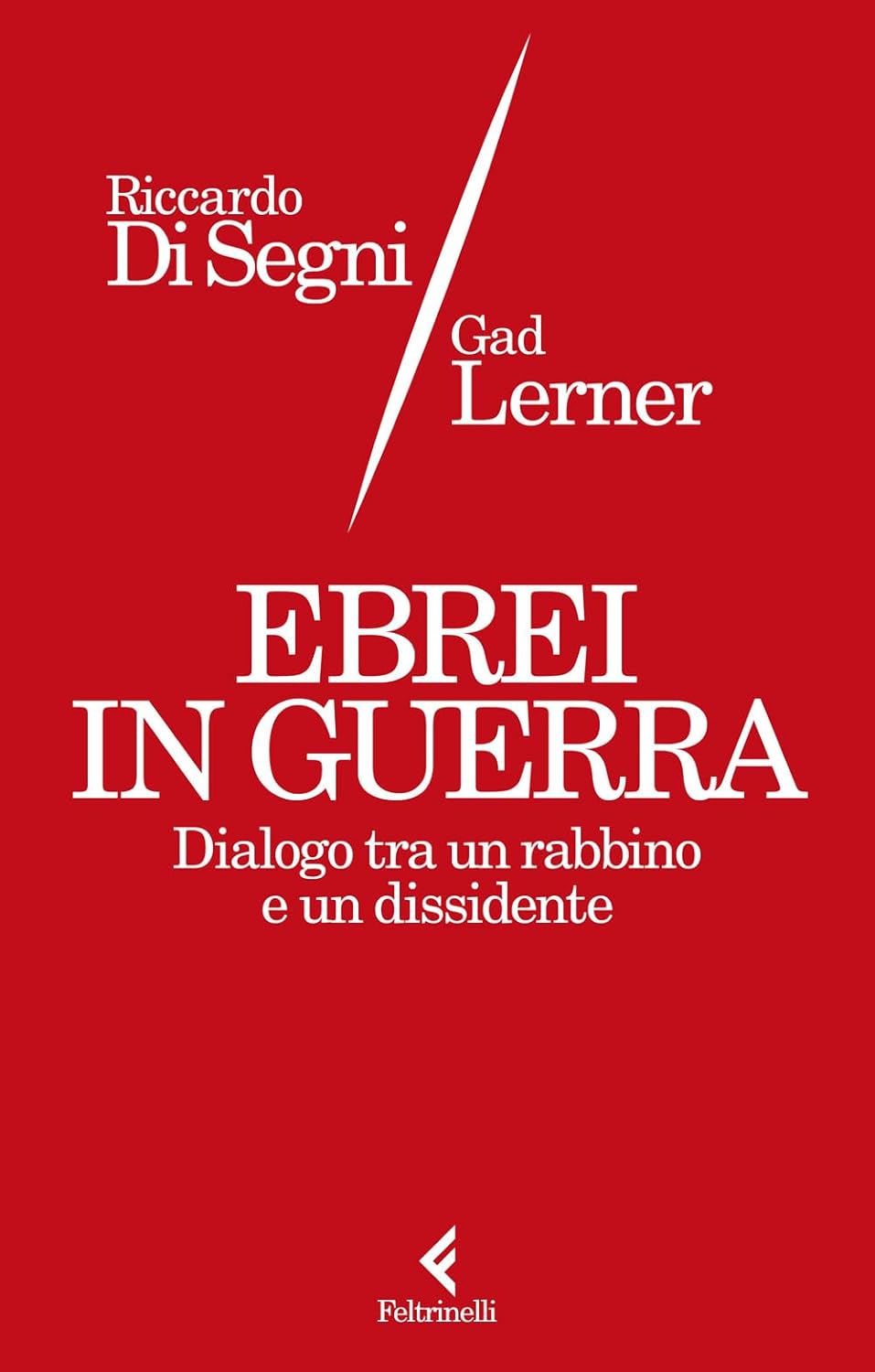 EBREI IN GUERRA • R. Di Segni, G. Lerner