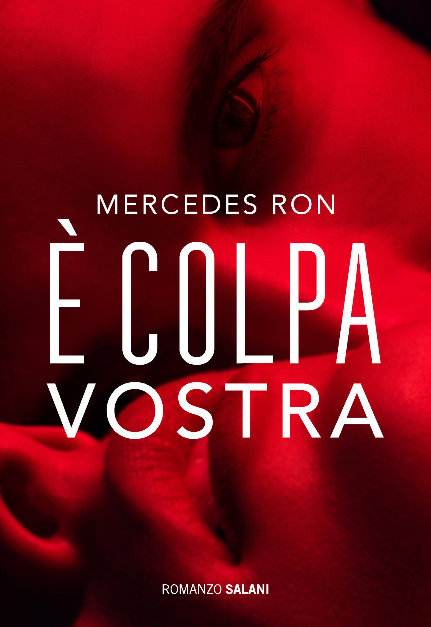 È COLPA VOSTRA • Mercedes Ron