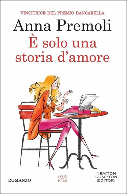 È SOLO UNA STORIA D'AMORE • Anna Premoli