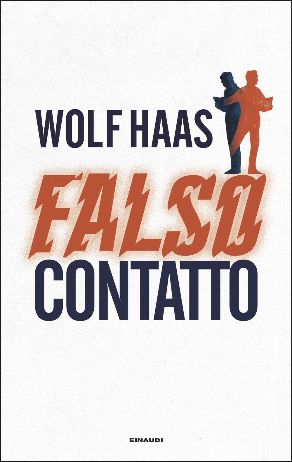 FALSO CONTATTO • Wolf Haas