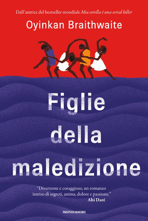 FIGLIE DELLA MALEDIZIONE • Oyinkan Braithwaite