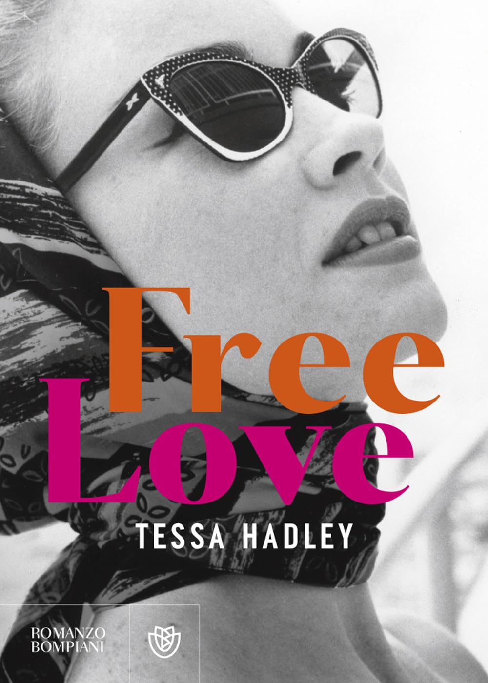 FREE LOVE • Tessa Hadley