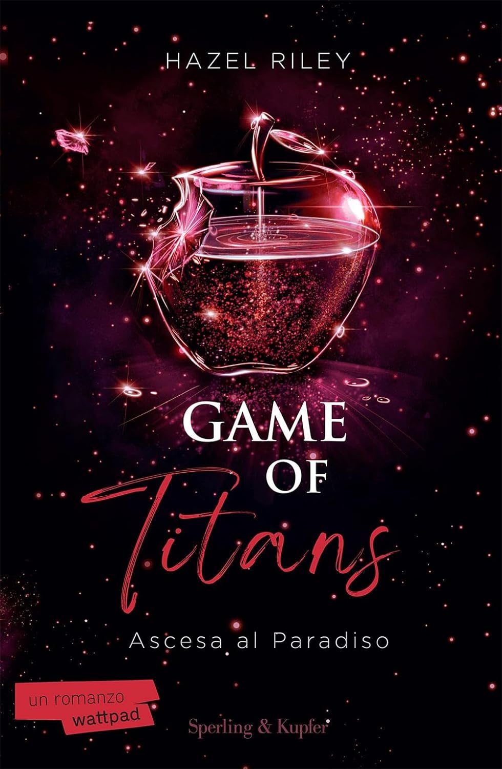 GAME OF TITANS. Ascesa al paradiso • Hazel Riley