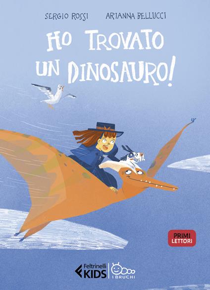 HO TROVATO UN DINOSAURO! • S. Rossi, A. Bellucci
