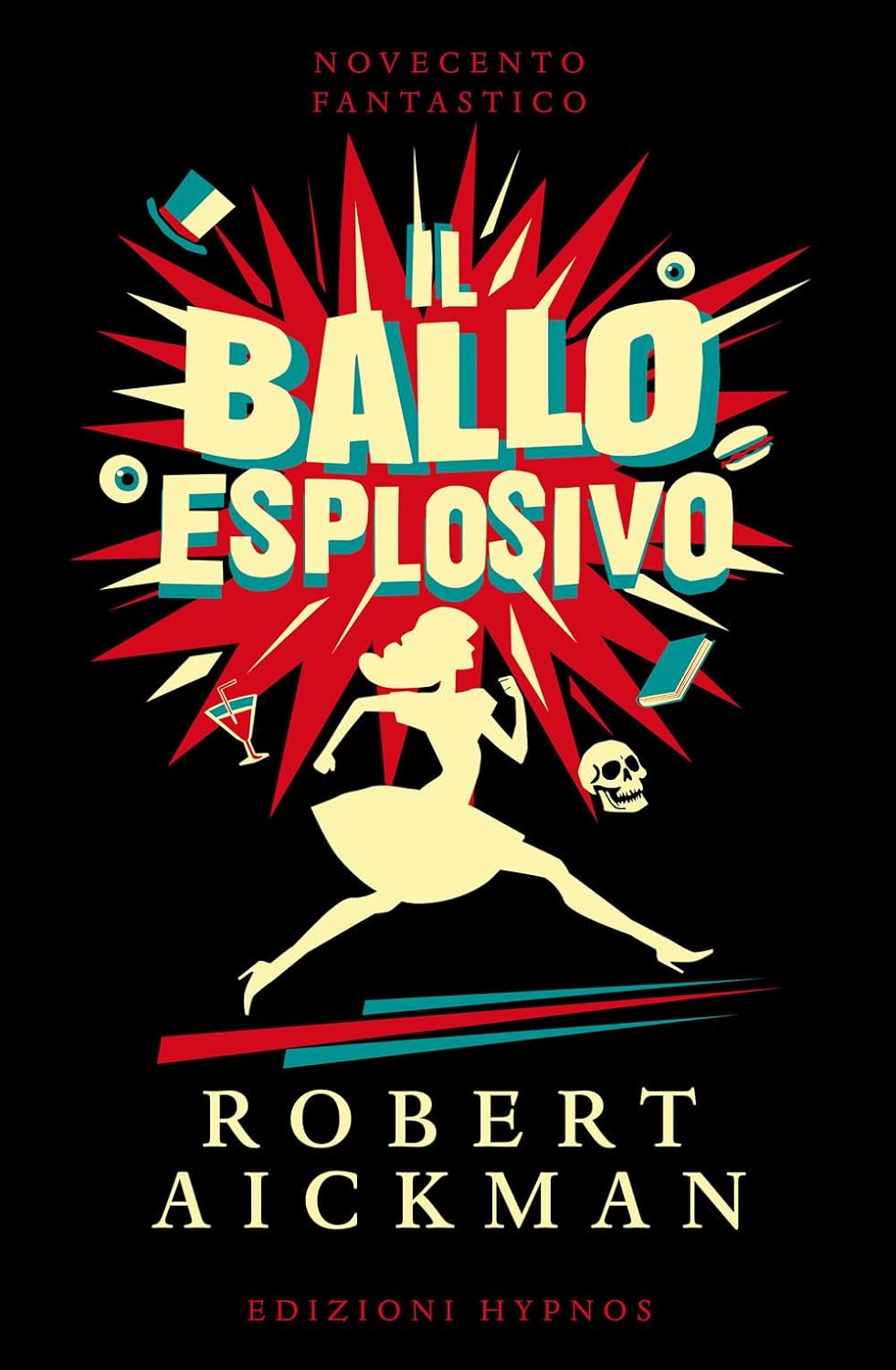 IL BALLO ESPLOSIVO • Robert Aickman