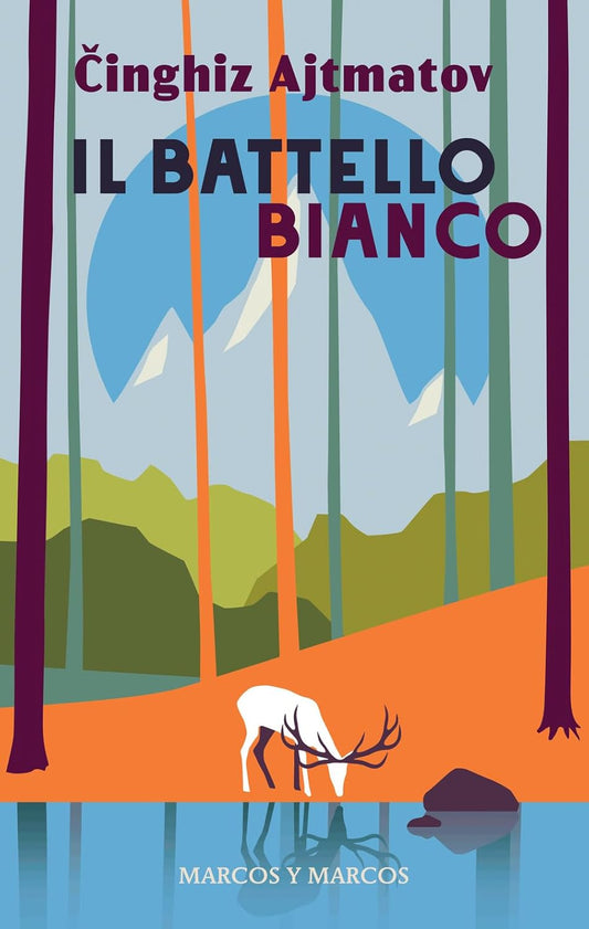 IL BATTELLO BIANCO • Cinghiz Ajtmatov