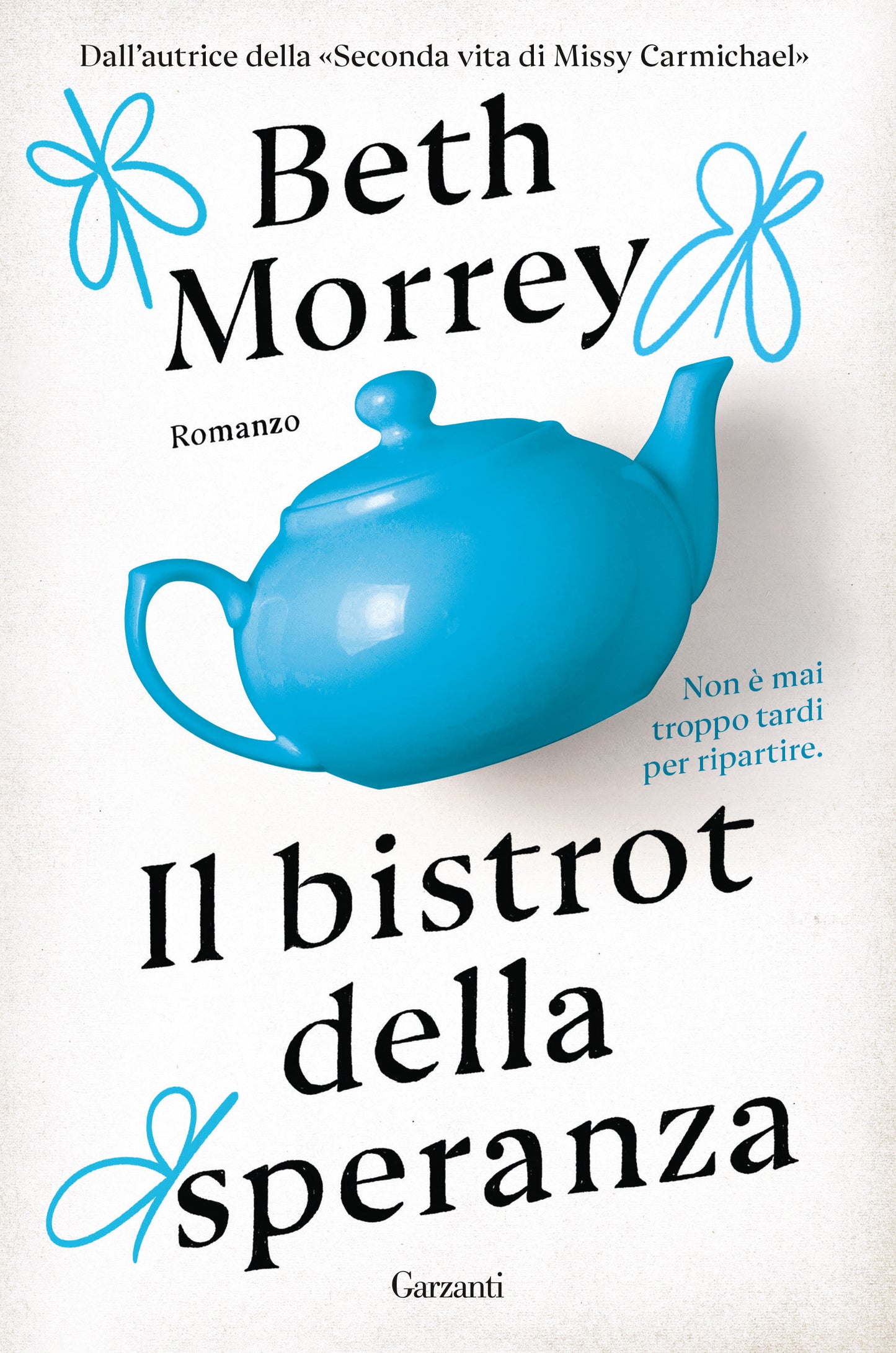 IL BISTROT DELLA SPERANZA • Beth Morrey