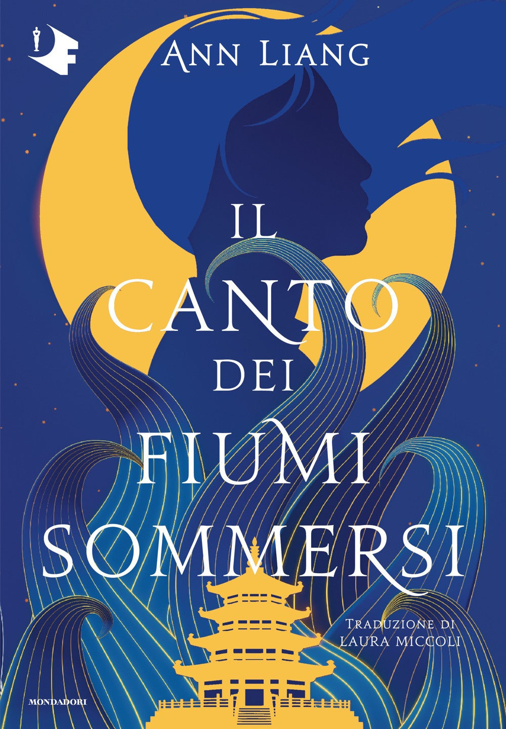 IL CANTO DEI FIUMI SOMMERSI • Ann Liand