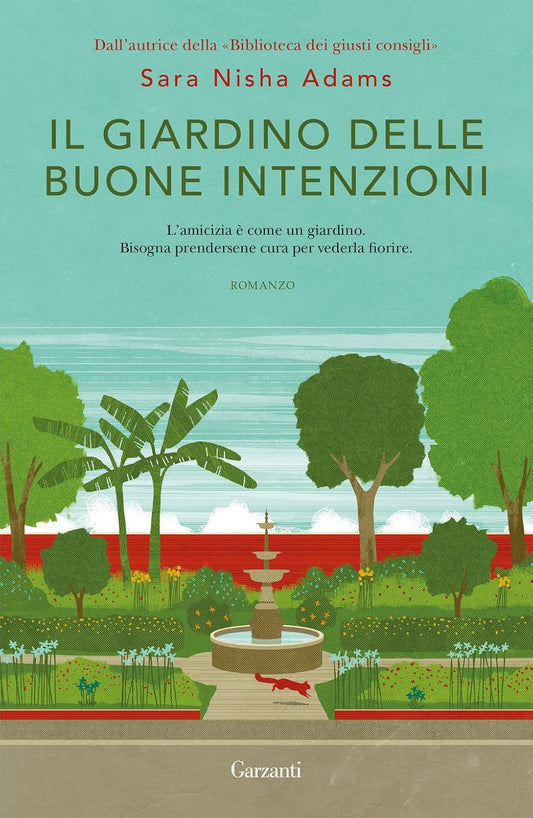 IL GIARDINO DELLE BUONE INTENZIONI • Sara Nisha Adams