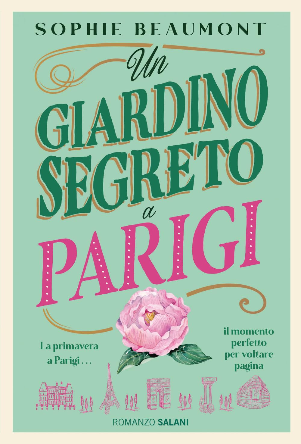 UN GIARDINO SEGRETO A PARIGI • Sophie Beaumont