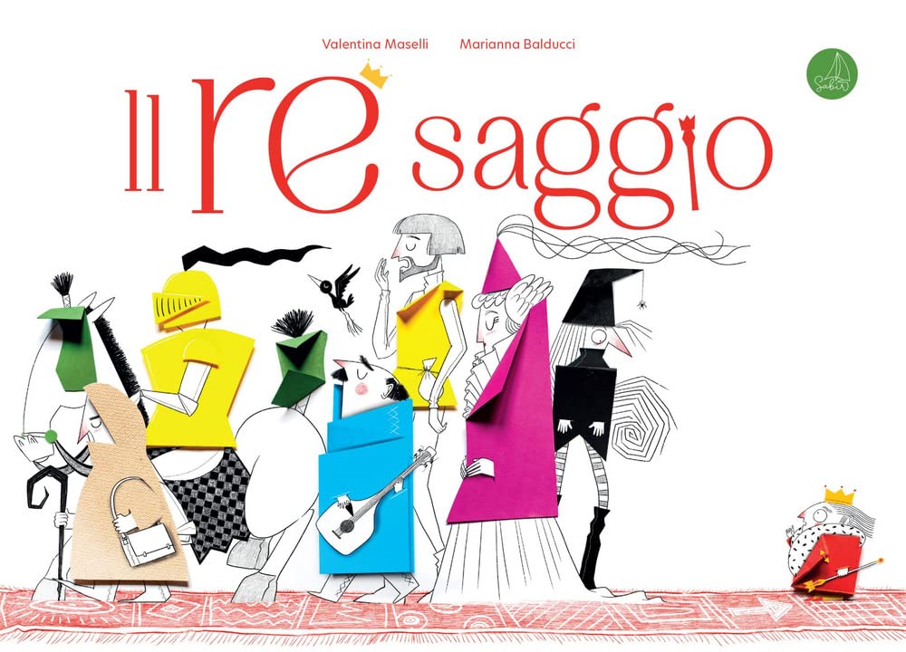IL RE SAGGIO • V. Maselli, M. Balducci