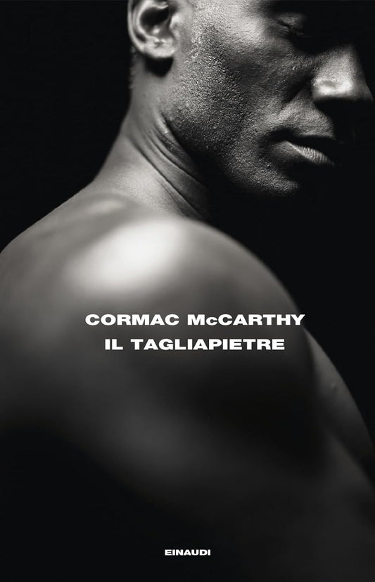 IL TAGLIAPIETRE • Cormac McCarthy