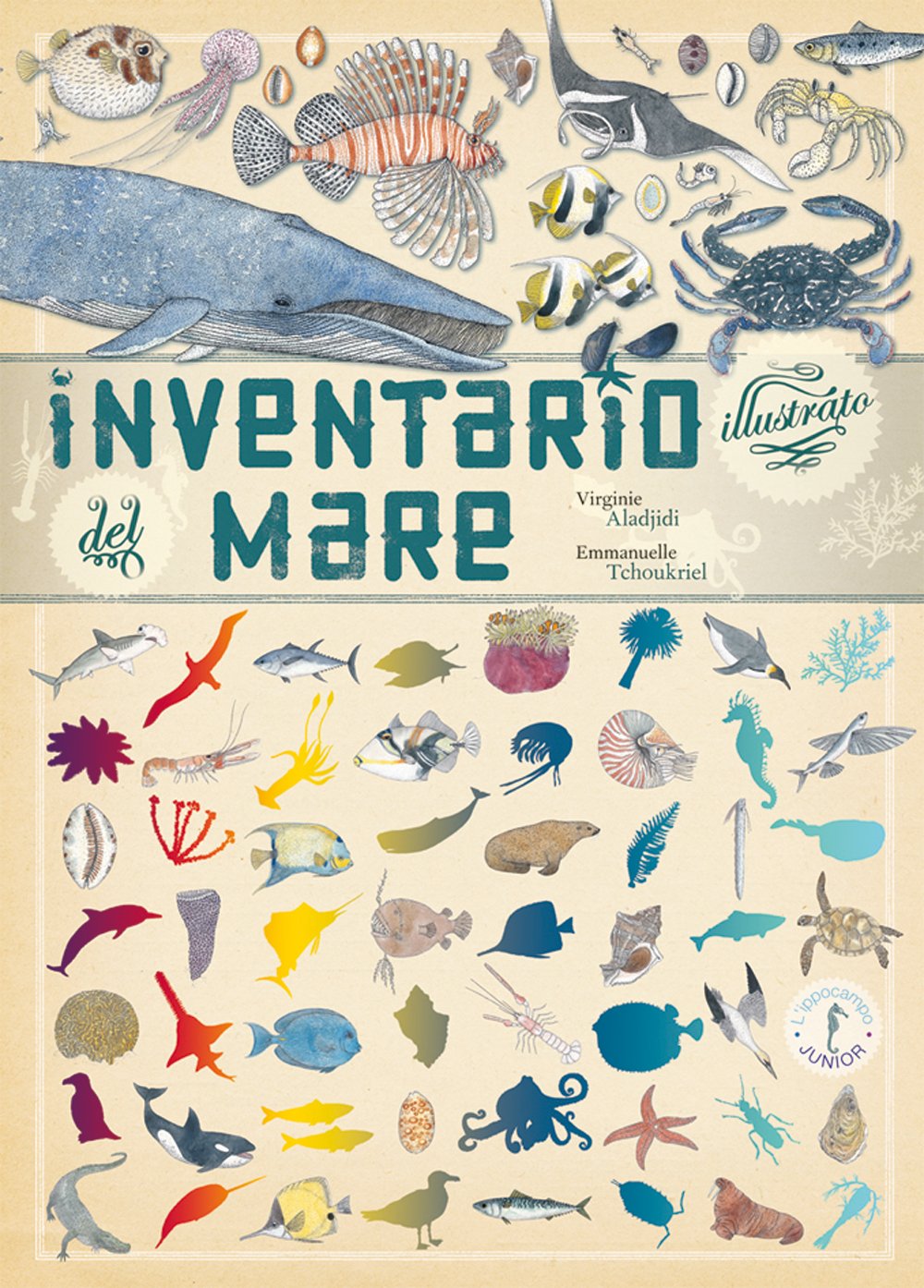 INVENTARIO ILLUSTRATO DEL MARE • E. Tchoukriel, V. Aladjidi