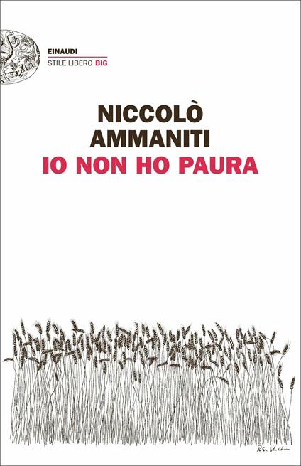 IO NON HO PAURA • Niccolò Ammaniti