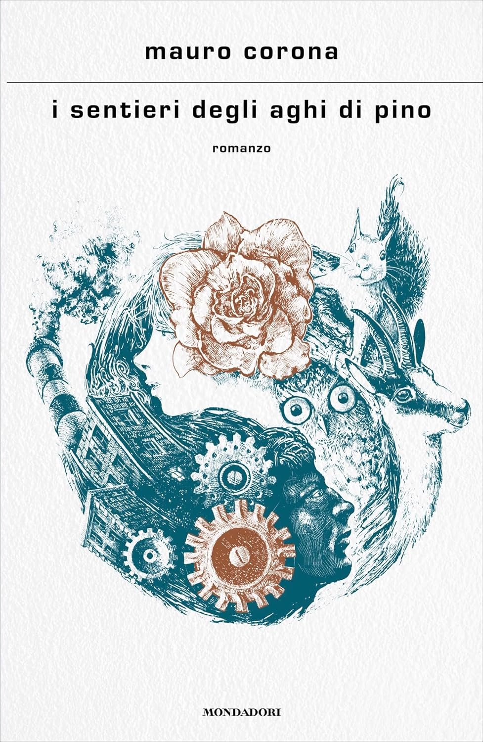 I SENTIERI DEGLI AGHI DI PINO • Mauro Corona