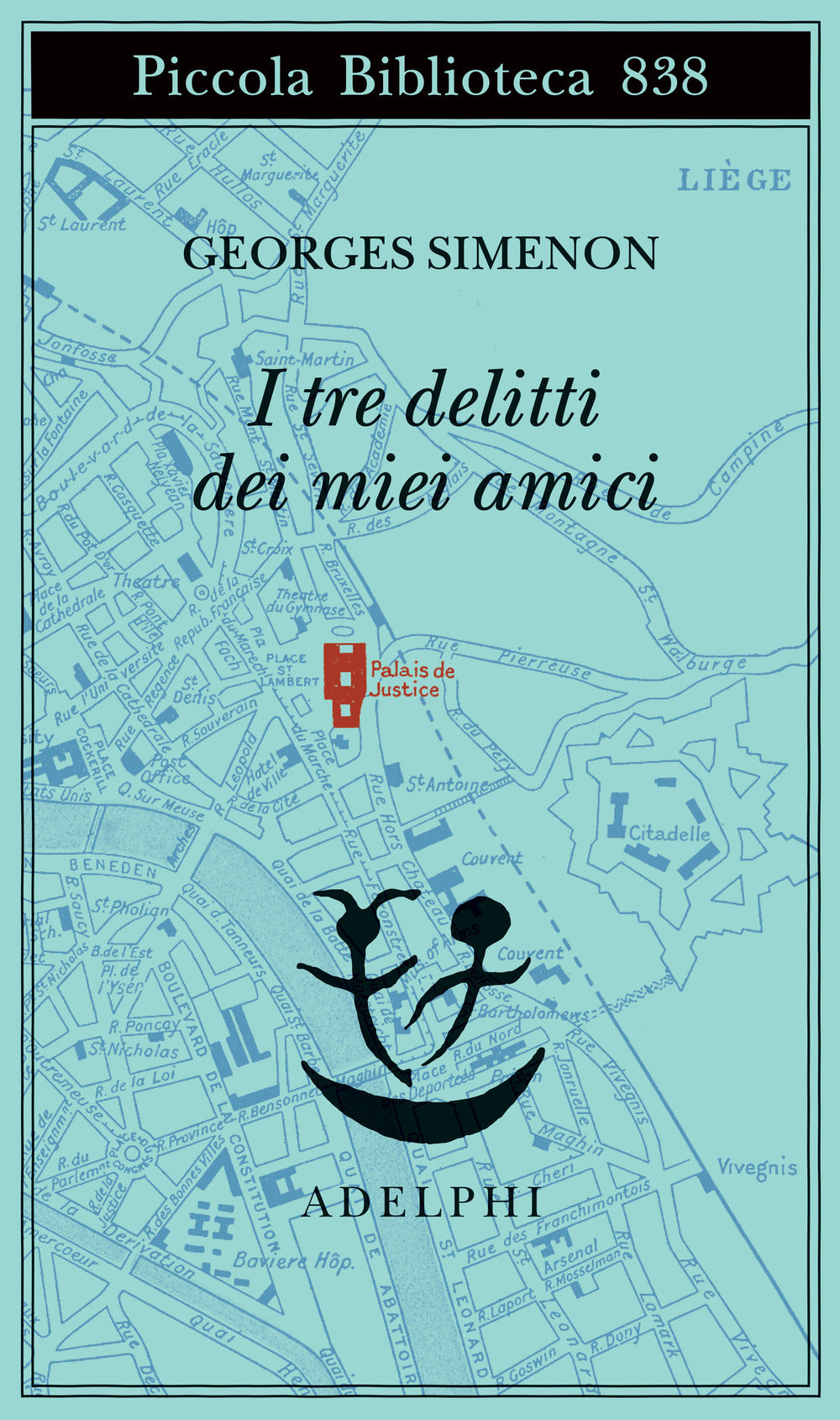 I TRE DELITTI DEI MIEI AMICI • Georges Simenon