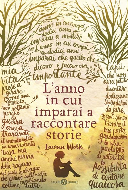 L'ANNO IN CUI IMPARAI A RACCONTARE STORIE • Lauren Wolk