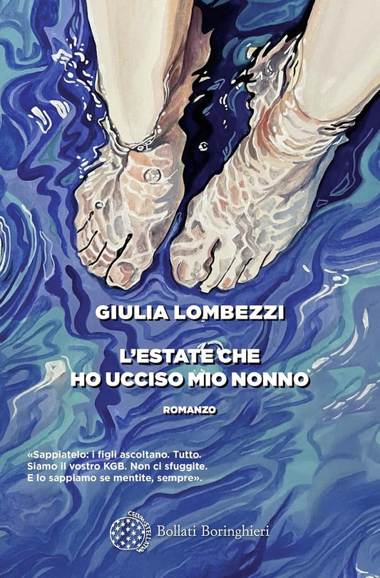 L'ESTATE CHE HO UCCISO MIO NONNO • Giulia Lombezzi