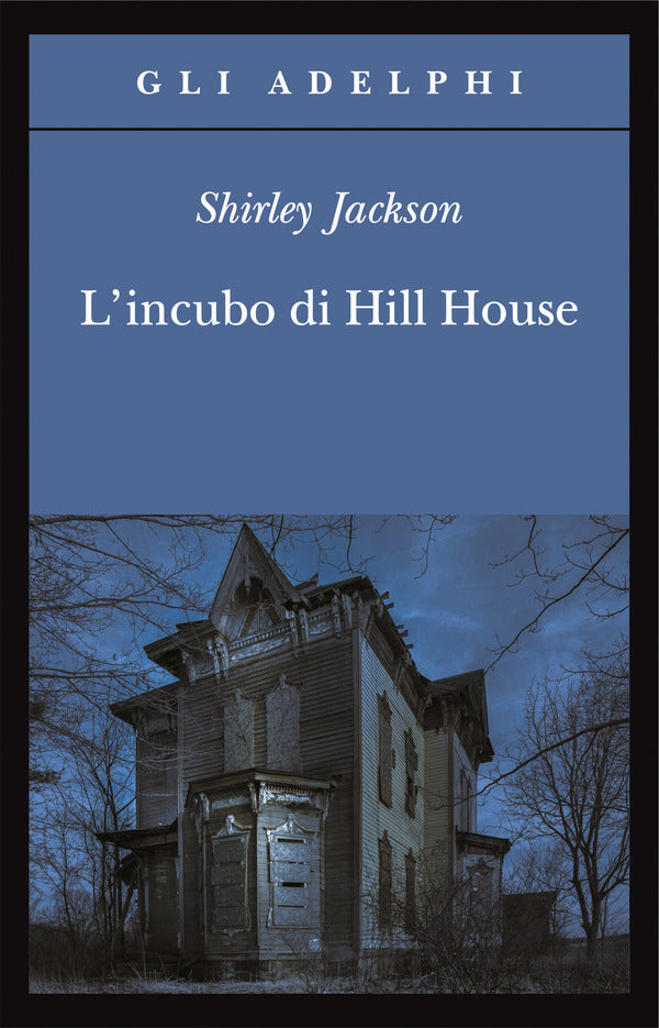 L'INCUBO DI HILL HOUSE • Shirley Jackson