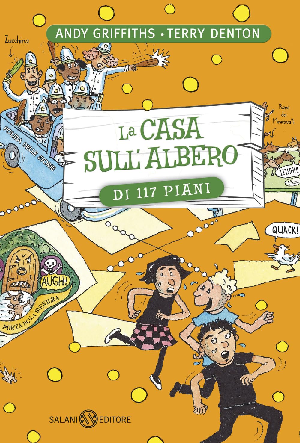 LA CASA SULL'ALBERO DI 117 PIANI • A. Griffiths, T. Denton