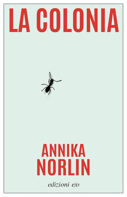 LA COLONIA • Annika Norlin