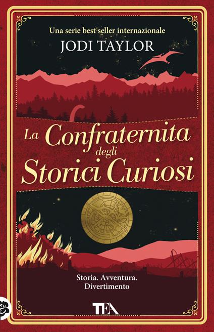 LA CONFRATERNITA DEGLI STORICI CURIOSI • Jodi Taylor