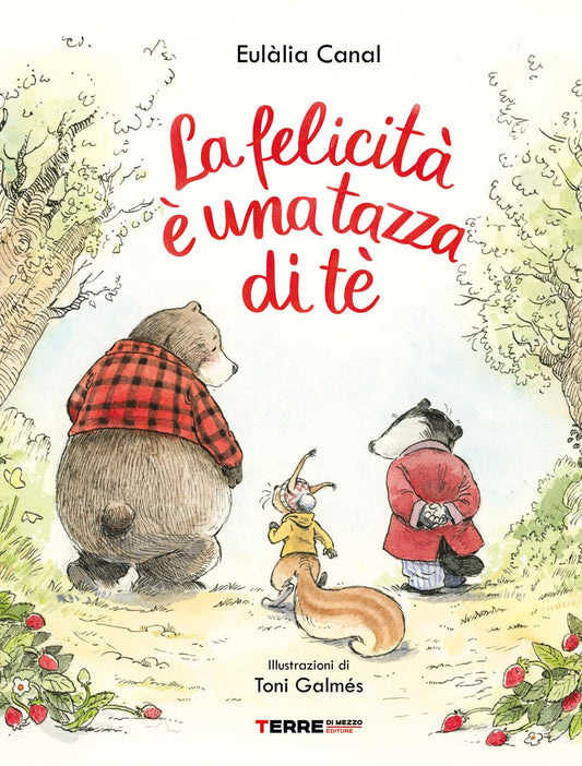 LA FELICITÀ È UNA TAZZA DI TÈ • Eulàlia Canal
