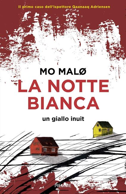 LA NOTTE BIANCA. Un giallo Inuit