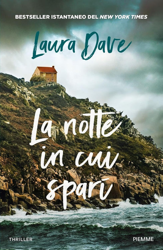 LA NOTTE IN CUI SPARÌ • Laura Dave