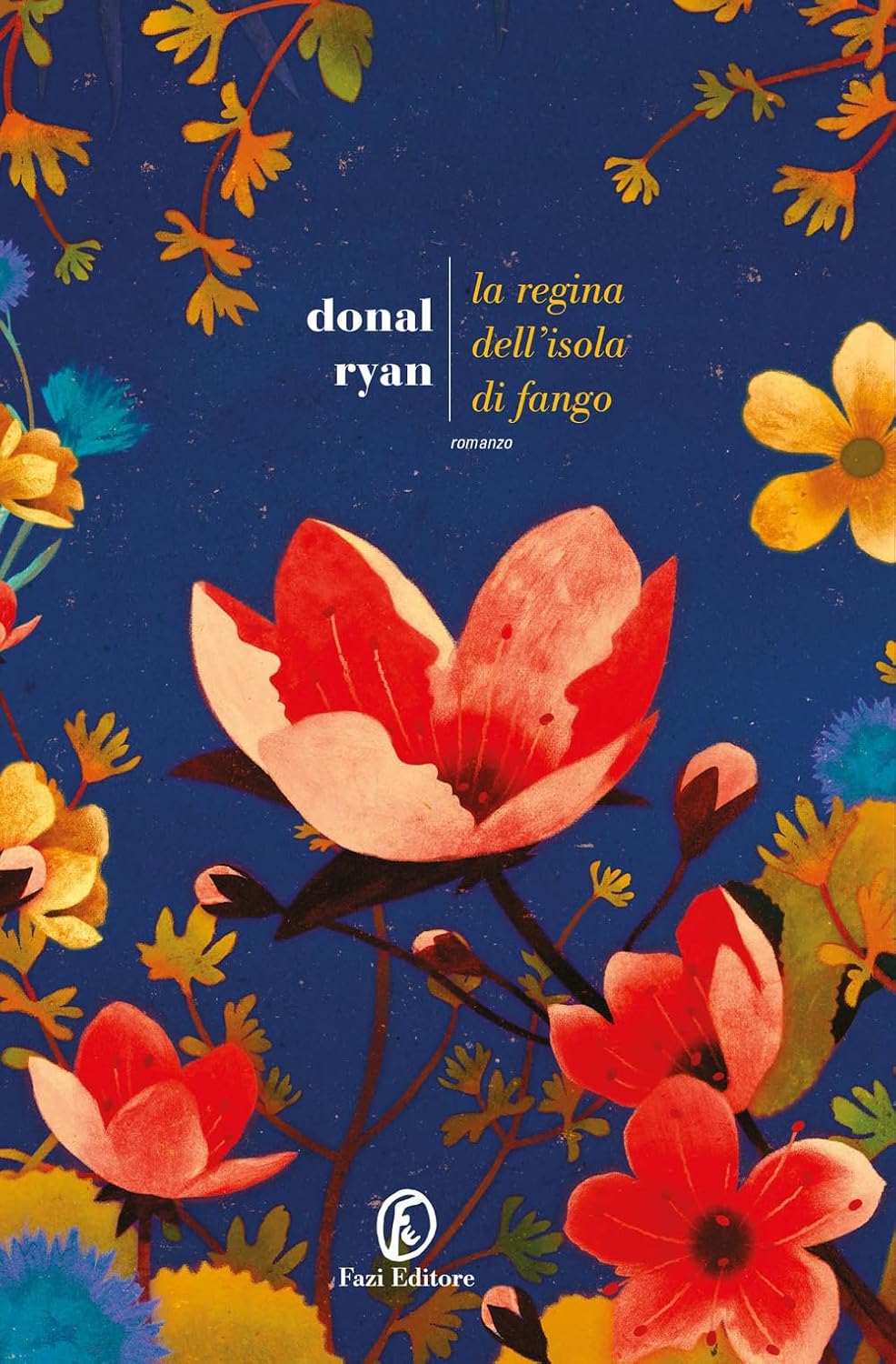 LA REGINA DELL'ISOLA DEL FANGO • Donal Ryan