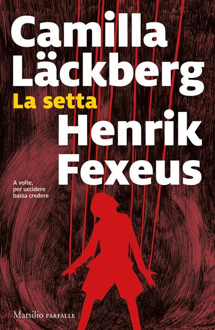 LA SETTA • C. Lackberg, H. Fexeus