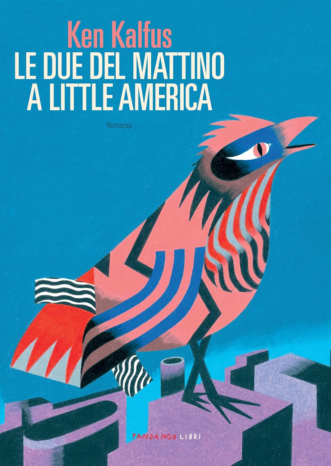 LE DUE DI MATTINA A LITTLE AMERICA • Ken Kalfus