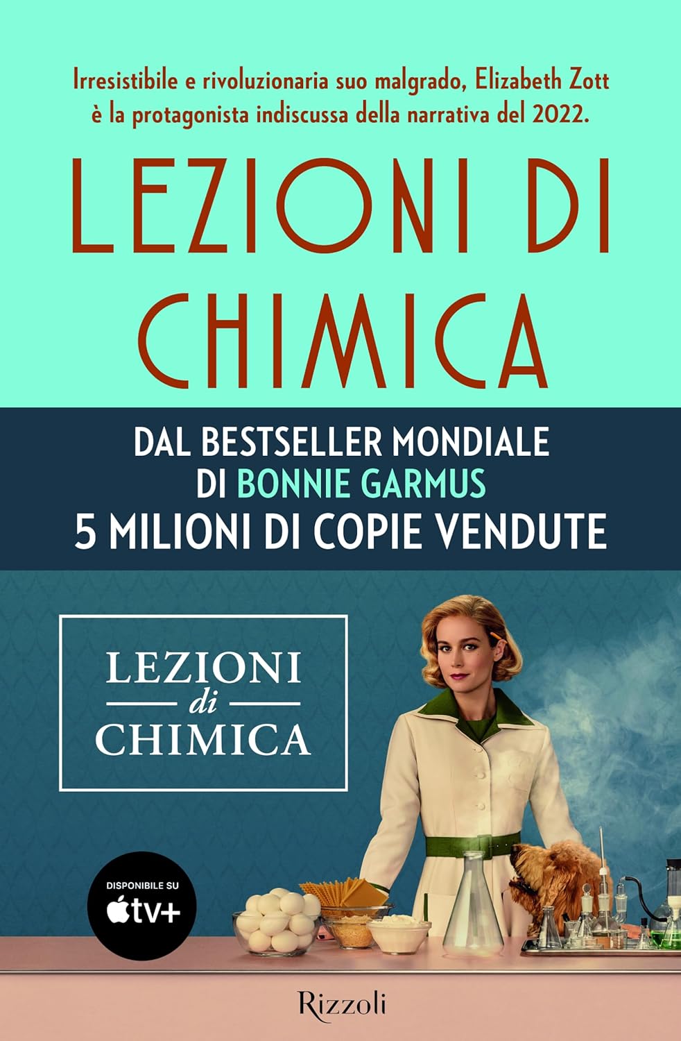 LEZIONI DI CHIMICA • Bonnie Garmus