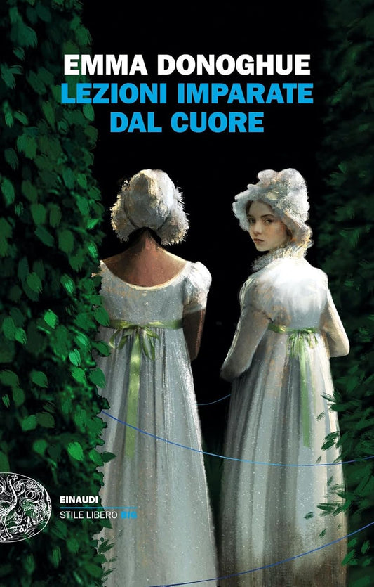 LEZIONI IMPARATE DAL CUORE • Emma Donoghue