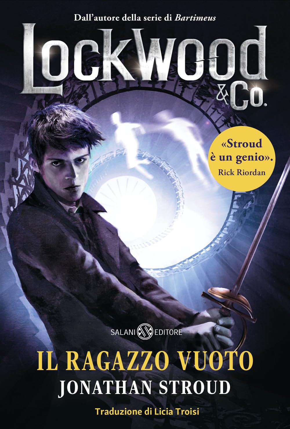 LOCKWOOD & CO. VOL. 3: IL RAGAZZO VUOTO • Jonathan Stroud