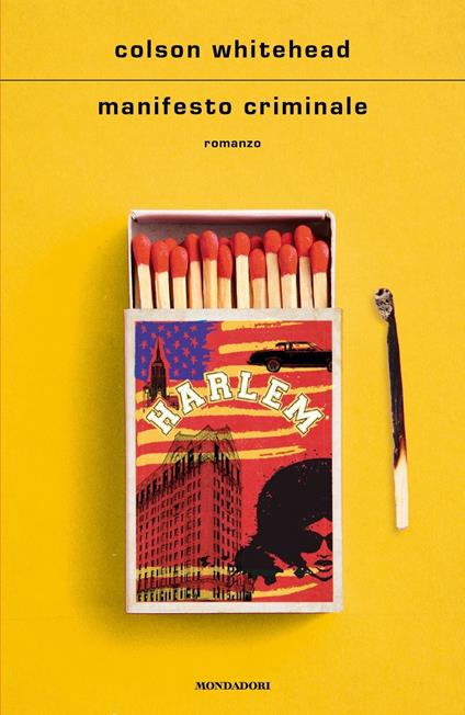 MANIFESTO CRIMINALE • Colson Whitehead