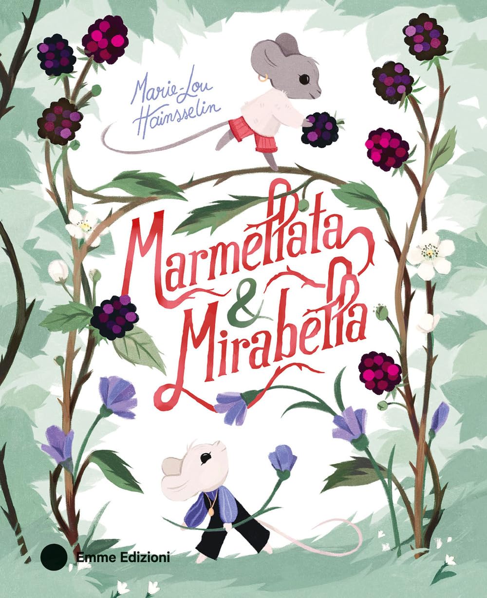 MARMELLATA & MIRABELLA • Marie-Lou Hainsselin