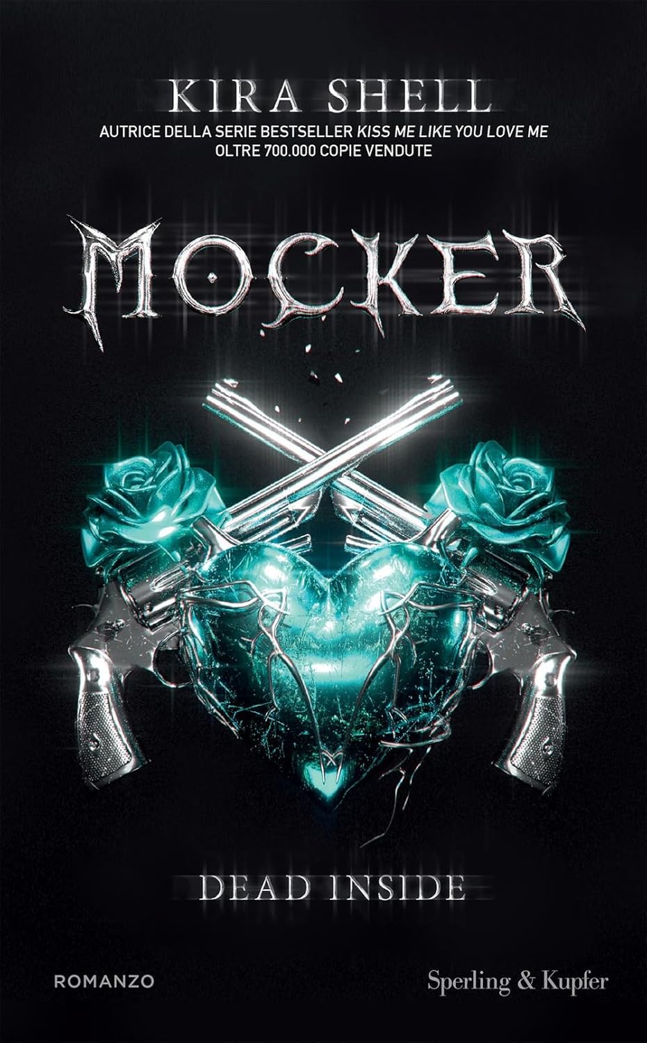 MOCKER. DEAD INSIDE VOL.1 • Kira Shell