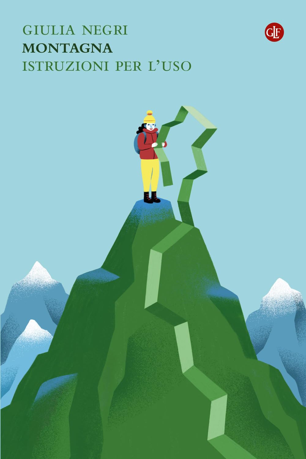 MONTAGNA. ISTRUZIONI PER L'USO • Giulia Negri